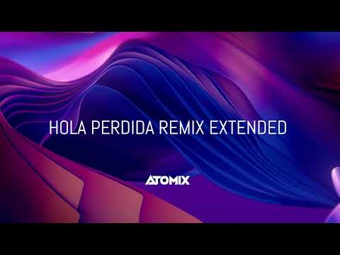 Luck Ra feat Maluma, Khea - HOLA PERDIDA (Remix) EXTENDED (Atomix)