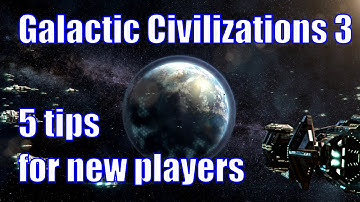 Galactic Civilizations III - 5 tips for new players