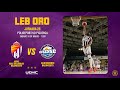 Resumen  j25 leb oro uemc real valladolid baloncesto 81  71 club ourense baloncesto