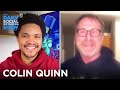 Colin Quinn - Why America Needs Yearly Constitutional Conventions | The Daily Social Distancing Show