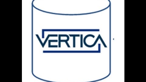 Vertica Database Series Training Intro