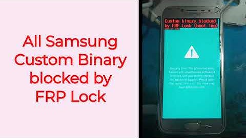 Samsung Galaxy Custom Binary blocked by FRP Lock solution | Binary Lock FRP Bypass without PC