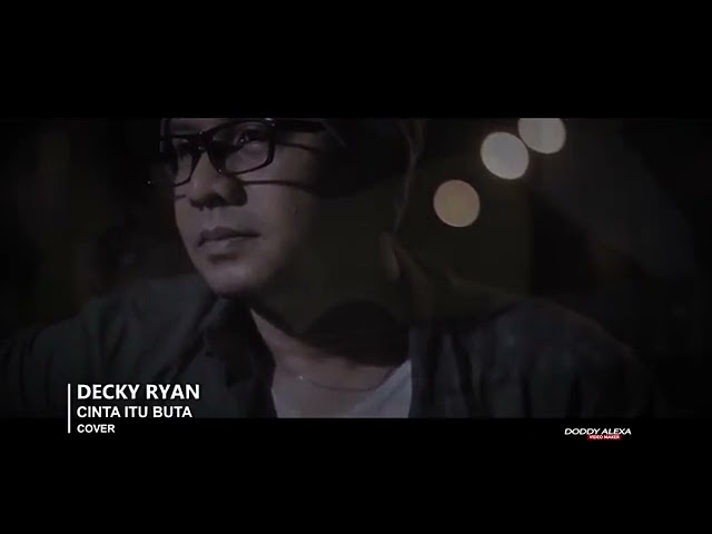 Cinta Itu Buta - U.K's Cover By Decky Ryan | Lagu Akustik Kenangan Cover Terbaru class=