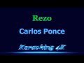 Carlos Ponce  Rezo  Karaoke 4K