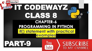IT CODEWAYZ CHAPTER 6 PROGRAMMING IN PYTHON PART 9 PYTHON if() STATEMENT WITH PRACTICAL EXAMPLES