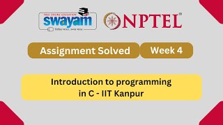 Introduction to programming in C Week 4 | Programming Answers | NPTEL ANSWERS 2024 #nptel #nptel2024