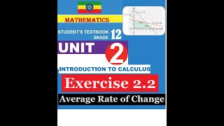 Mathematics Grade 12 Unit  2 Exercise 2.2 (Average rate change)@Cr7_G1221​