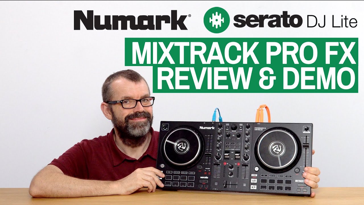 Numark Mixtrack Pro FX Review & Demo - New Entry-Level Serato Controller  King?