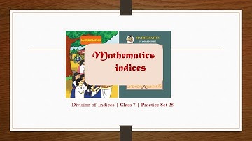 Maths | Indices - Division of indices | Practice set 28 | SSC-Class 7