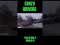 crazy drivers#shorts
