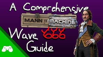 [MvM] A Comprehensive Guide to Wave 666