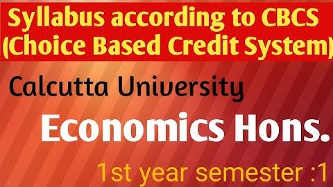 Economics hons. Syllabus Calcutta University  for 1st year 1st Semester|New syllabus |CBCS system