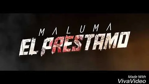 Maluma - El préstamo new sencillo