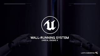 [UE4] Wall-Running System