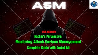 Full Mastering Attack Surface Management | Complete Guide with Amjad Ali | Offensive Weekend Update