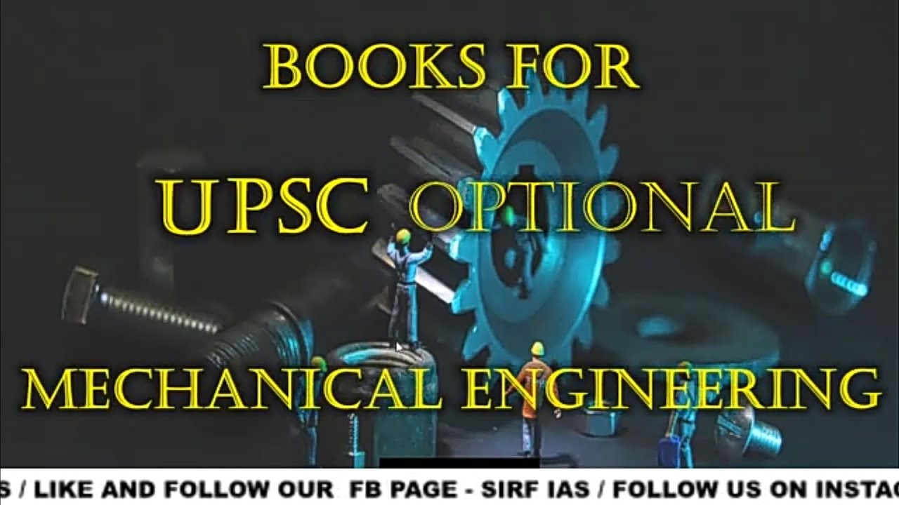 COMPLETE BOOK LIST FOR MECHANICAL ENGINEERING OPTIONAL FOR UPSC sirf