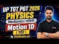 UP TGT PGT New Vacancy 2026 | UP TGT PGT Physics Class | Mechanics & Motion 1D By Shailendra Sir