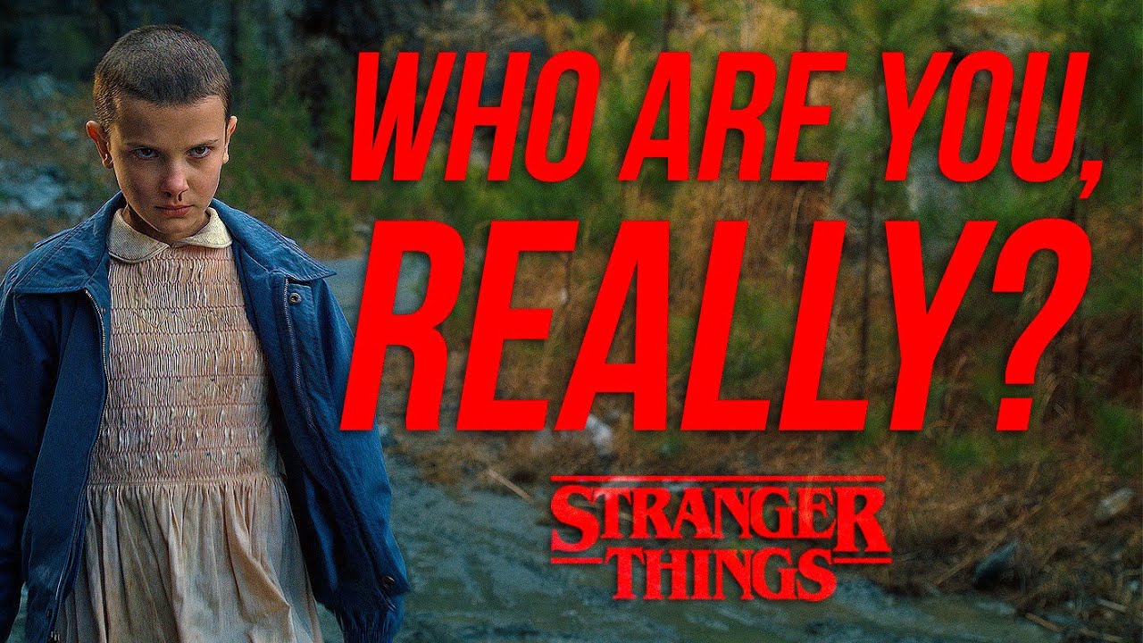 Who Are You, Really? (Stranger Things)