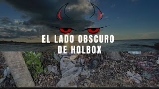 El lado obscuro de Holbox / tips / reseñas / costos