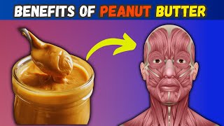 What happens to your body if you eat peanut butter everyday\/Health benefits