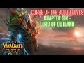 Warcraft III Reforged l Curse of the Blood Elves - Chapter Six: Lord of Outland