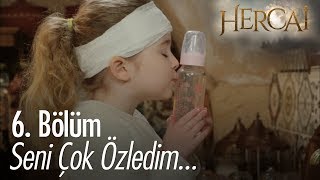 Seni çok özledim! - Hercai 6.  Resimi