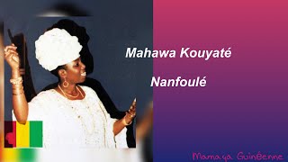 Mahawa Kouyaté - Nanfoulé 🇬🇳