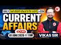 CURRENT AFFAIRS Today | National & International News | 01June 2026 | Most Expected Questions