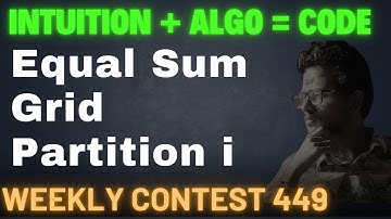 Equal Sum Grid Partition i LeetCode Weekly Contest 449 LeetCode 3546