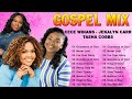 50 Best Gospel Songs Of All Time 🎵 Listen and Pray 🎵 Listen to Cece Winans ,Tasha Cobbs Gospel Songs