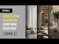 Lavish Interior Design: Luxury Beyond Imagination | Living Room ideas | Euphoria Interiors