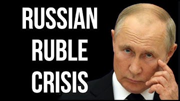 RUSSIAN Ruble Crisis