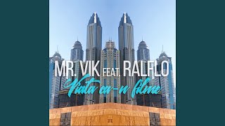 Viata Ca-N Filme (feat. Ralflo)