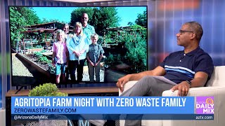 Agritopia Farm Night With The Zero Waste Family