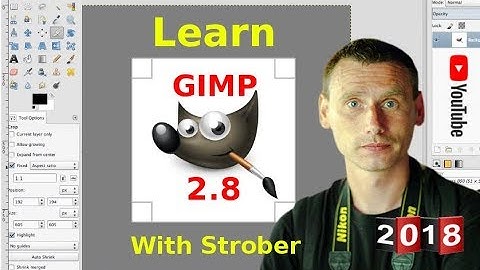 Learn GIMP 2.8 with Strober ( 2018: An In-depth Tutorial )