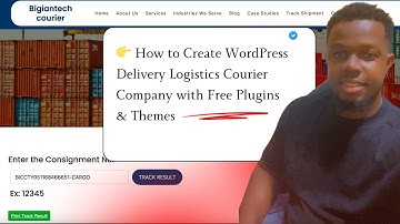 How to Create WordPress Delivery Logistics Courier Company with Free Plugins & Themes