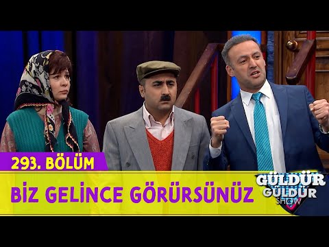 Biz Gelince Görürsünüz - 293.Bölüm (Güldür Güldür Show)