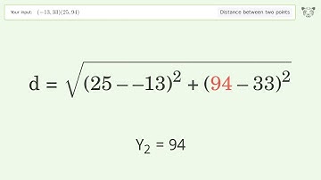 Find the distance between two points p1 (-13,33) and p2 (25,94): Step-by-Step Video Solution