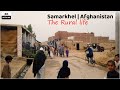 Samarkhel | Afghanistan | Rural life | 4K