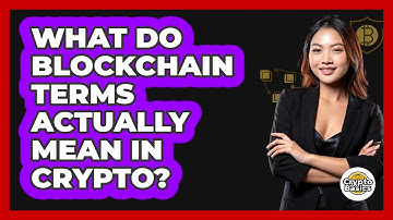 What Do Blockchain Terms Actually Mean In Crypto? - CryptoBasics360.com