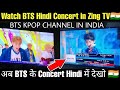Watch bts hindi concert in zing tv  win free bts tickets  surprise gift for indian army  bts v