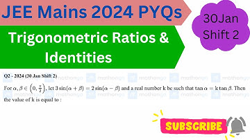 For α, β ε (0,  π/2). If 3sin(α+β) = 2sin(α-β) & a real number k be such that tanα = k tanβ then k ?