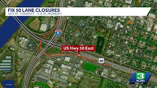 ‘Fix50’ 55-hour lane closure planned this weekend in downtown Sacramento
