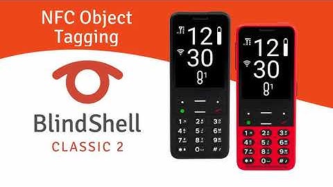 BlindShell Classic 2 - NFC Object Tagging