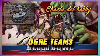Charlas Del Hobby Blood Bowl Ogre Teams Games Workshop