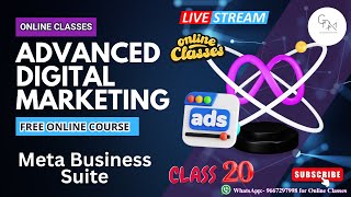Meta Business Suite l Meta Ads l Class 20 Advance digital marketing course l GDMA l Online Classes