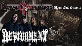 The Heavy Metallurgy Album Club Dissects: Devourment - Obscene Majesty