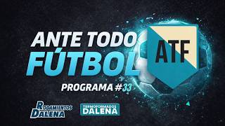SE JUEGA LA FINAL RIVER VS BELGRANO ¿REVANCHA DEL 2011? || ATF PROGRAMA #33