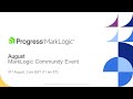 MarkLogic Community Event August