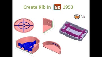 nx cad, rib, create rib in nx, how to create rib in nx, nx1953 rib, how to add rib feature